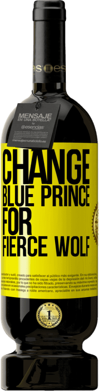 49,95 € | Red Wine Premium Edition MBS® Reserve Change blue prince for fierce wolf Yellow Label. Customizable label Reserve 12 Months Harvest 2014 Tempranillo