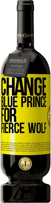 49,95 € | Red Wine Premium Edition MBS® Reserve Change blue prince for fierce wolf Yellow Label. Customizable label Reserve 12 Months Harvest 2016 Tempranillo