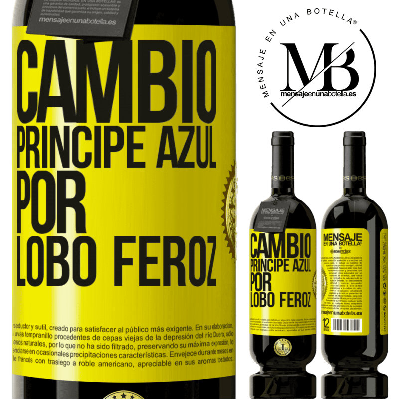 49,95 € Envío gratis | Vino Tinto Edición Premium MBS® Reserva Cambio príncipe azul por lobo feroz Etiqueta Amarilla. Etiqueta personalizable Reserva 12 Meses Cosecha 2014 Tempranillo