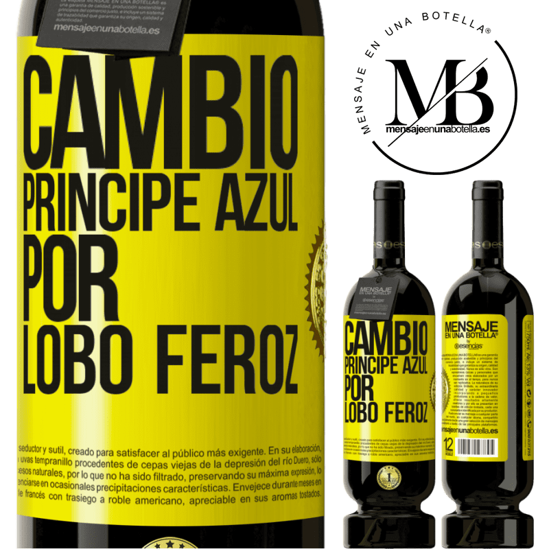 49,95 € Envío gratis | Vino Tinto Edición Premium MBS® Reserva Cambio príncipe azul por lobo feroz Etiqueta Amarilla. Etiqueta personalizable Reserva 12 Meses Cosecha 2016 Tempranillo