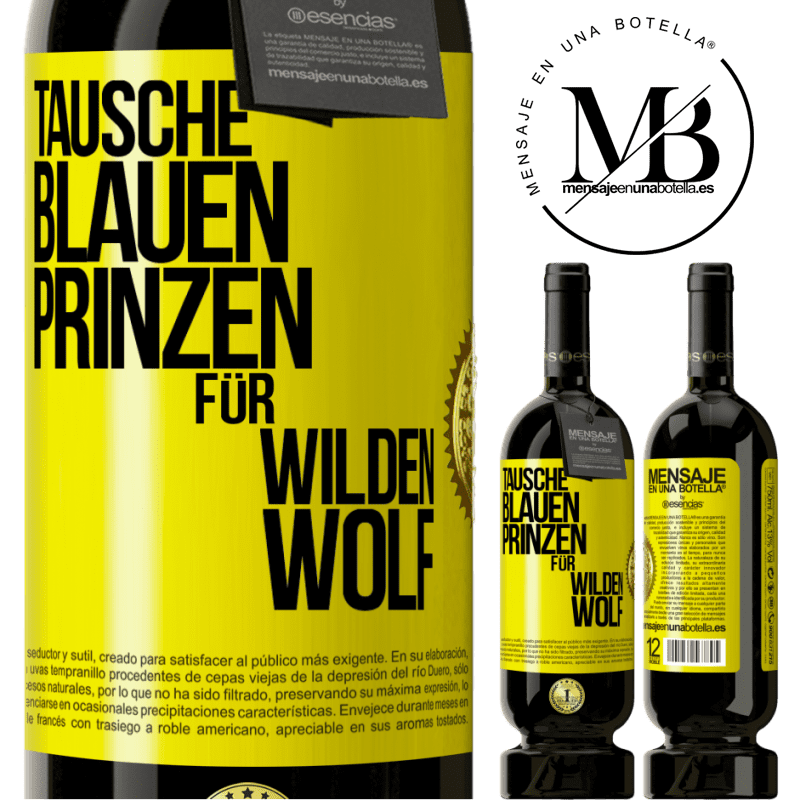 49,95 € Kostenloser Versand | Rotwein Premium Ausgabe MBS® Reserve Tausche blauen Prinzen für wilden Wolf Gelbes Etikett. Anpassbares Etikett Reserve 12 Monate Ernte 2014 Tempranillo