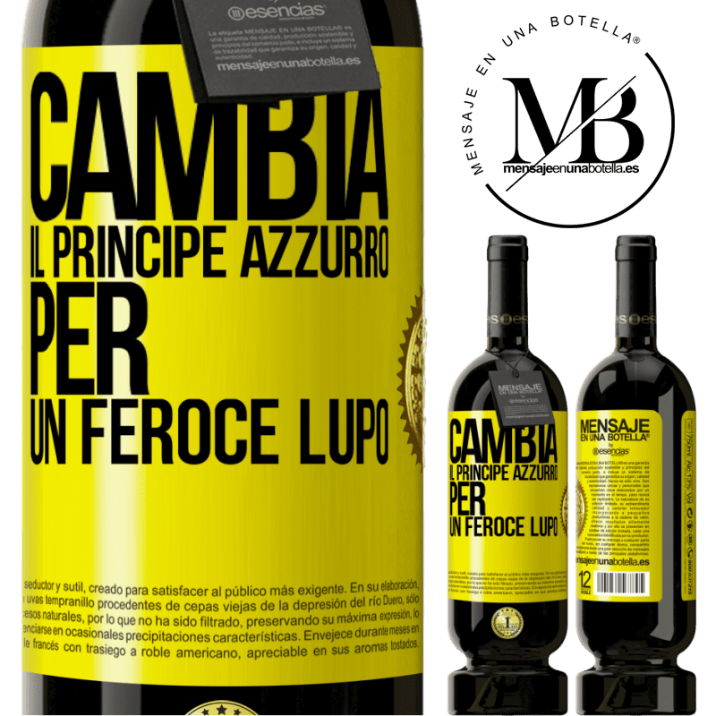 49,95 € Spedizione Gratuita | Vino rosso Edizione Premium MBS® Riserva Cambia il principe azzurro per un feroce lupo Etichetta Gialla. Etichetta personalizzabile Riserva 12 Mesi Raccogliere 2014 Tempranillo