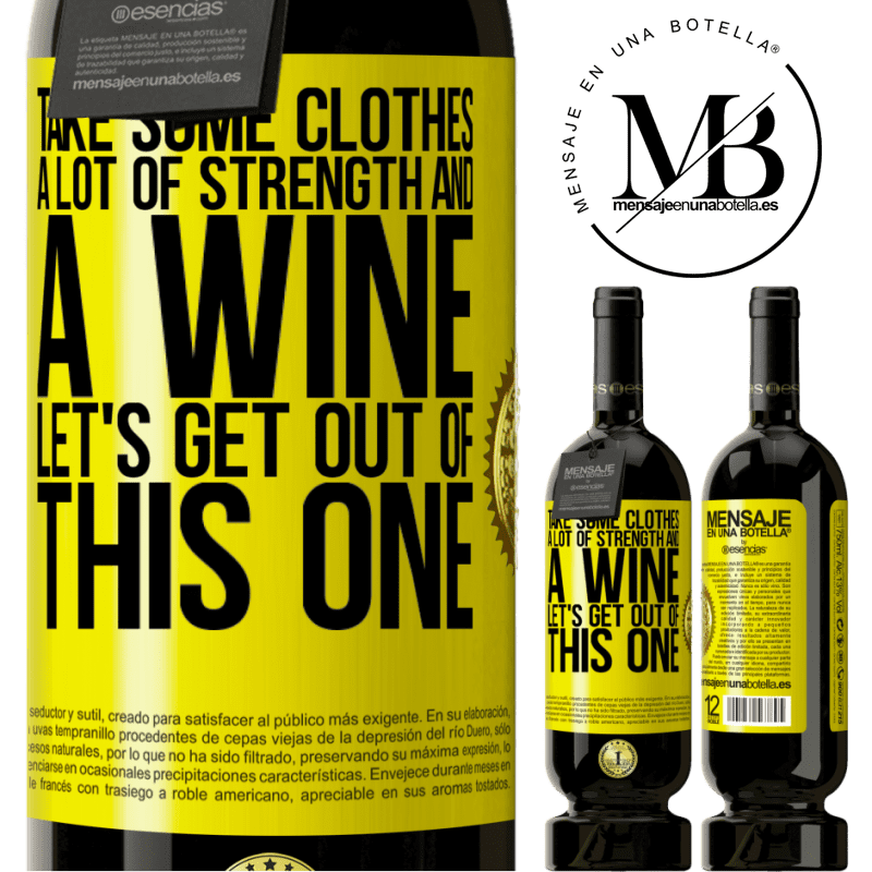 29,95 € Free Shipping | Red Wine Premium Edition MBS® Reserva Take some clothes, a lot of strength and a wine. Let's get out of this one Yellow Label. Customizable label Reserva 12 Months Harvest 2014 Tempranillo
