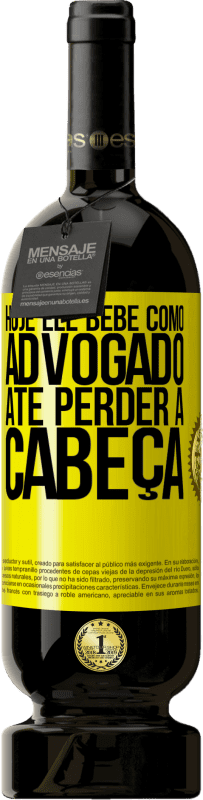 49,95 € | Vinho tinto Edição Premium MBS® Reserva Hoje ele bebe como advogado. Até perder a cabeça Etiqueta Amarela. Etiqueta personalizável Reserva 12 Meses Colheita 2016 Tempranillo