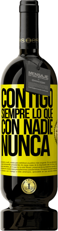 49,95 € | Vino Tinto Edición Premium MBS® Reserva Contigo siempre lo que con nadie nunca Etiqueta Amarilla. Etiqueta personalizable Reserva 12 Meses Cosecha 2016 Tempranillo