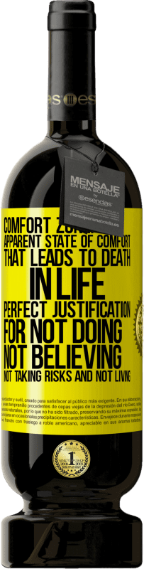 «Comfort zone: Apparent state of comfort that leads to death in life. Perfect justification for not doing, not believing, not» Premium Edition MBS® Reserve