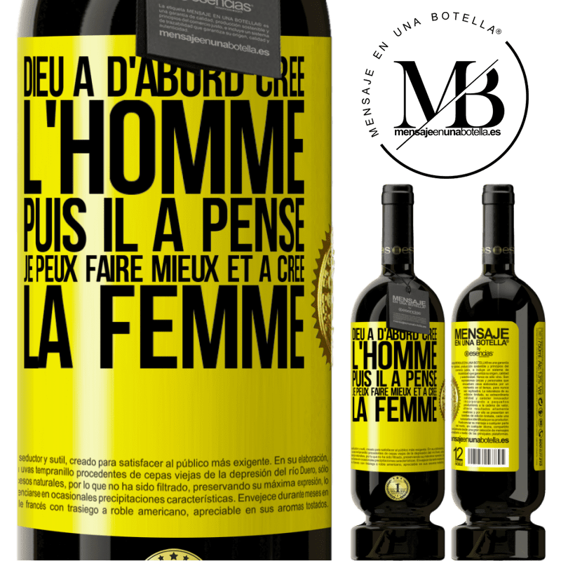 49,95 € Envoi gratuit | Vin rouge Édition Premium MBS® Réserve Dieu a d'abord créé l'homme. Puis il a pensé. Je peux faire mieux et a créé la femme Étiquette Jaune. Étiquette personnalisable Réserve 12 Mois Récolte 2014 Tempranillo