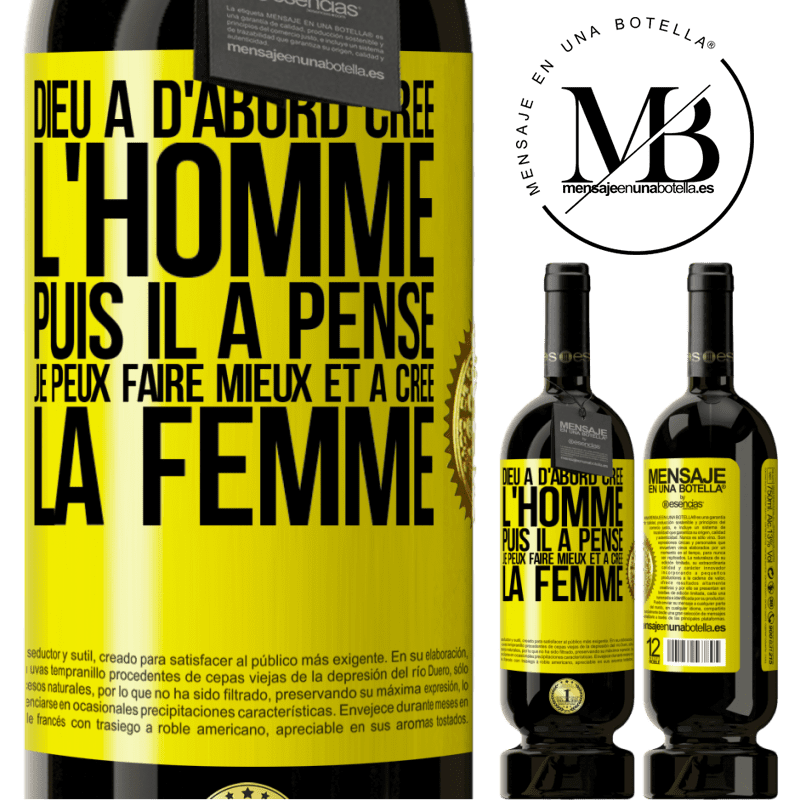 49,95 € Envoi gratuit | Vin rouge Édition Premium MBS® Réserve Dieu a d'abord créé l'homme. Puis il a pensé. Je peux faire mieux et a créé la femme Étiquette Jaune. Étiquette personnalisable Réserve 12 Mois Récolte 2016 Tempranillo