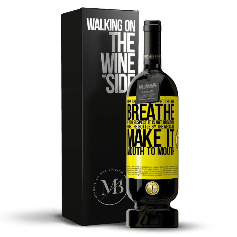 49,95 € Free Shipping | Red Wine Premium Edition MBS® Reserve Open this bottle and let the wine breathe. If you suspect you are not breathing, grab the bottle by the neck and make it Yellow Label. Customizable label Reserve 12 Months Harvest 2016 Tempranillo