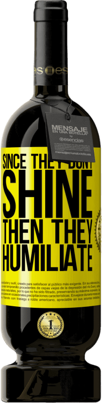 «因为他们不发光，所以他们羞辱» 高级版 MBS® 预订