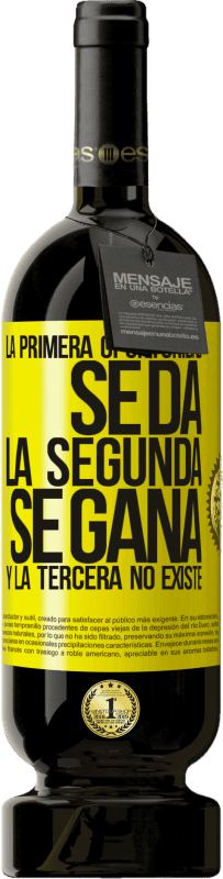 49,95 € Envío gratis | Vino Tinto Edición Premium MBS® Reserva La primera oportunidad se da, la segunda se gana, y la tercera no existe Etiqueta Amarilla. Etiqueta personalizable Reserva 12 Meses Cosecha 2016 Tempranillo