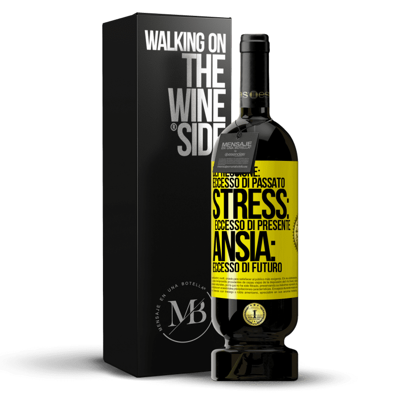 49,95 € Spedizione Gratuita | Vino rosso Edizione Premium MBS® Riserva Depressione: eccesso in eccesso. Stress: eccesso di presente. Ansia: eccesso di futuro Etichetta Gialla. Etichetta personalizzabile Riserva 12 Mesi Raccogliere 2016 Tempranillo