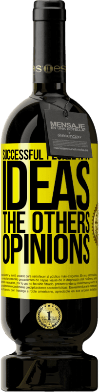 49,95 € Free Shipping | Red Wine Premium Edition MBS® Reserve Successful people have ideas. The others ... opinions Yellow Label. Customizable label Reserve 12 Months Harvest 2016 Tempranillo