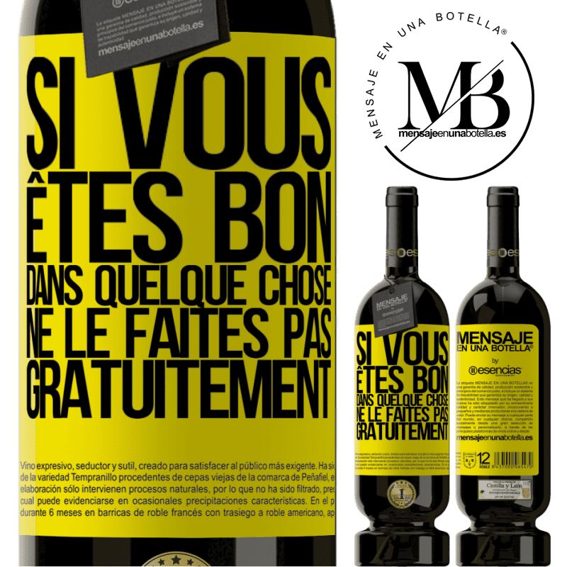 «Si vous êtes bon dans quelque chose, ne le faites pas gratuitement» Édition Premium MBS® Réserve