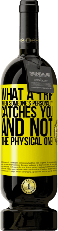 «what a trip when someone's personality catches you and not the physical one!» Premium Edition MBS® Reserve