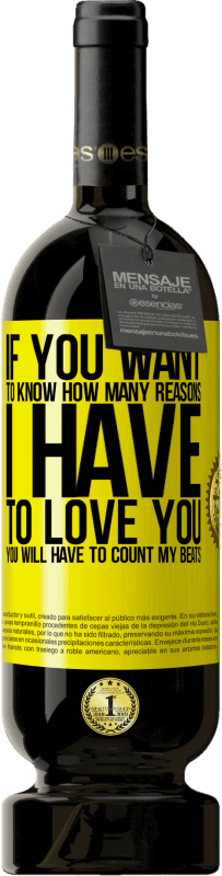 «If you want to know how many reasons I have to love you, you will have to count my beats» Premium Edition MBS® Reserve