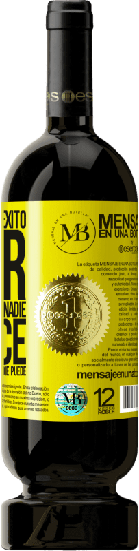 «El precio del éxito. Vivir unos años como nadie lo hace, para después vivir como nadie puede» Edición Premium MBS® Reserva