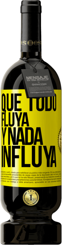 «Que todo fluya y nada influya» Edición Premium MBS® Reserva