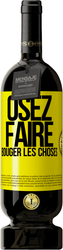 49,95 € Envoi gratuit | Vin rouge Édition Premium MBS® Réserve Osez faire bouger les choses Étiquette Jaune. Étiquette personnalisable Réserve 12 Mois Récolte 2016 Tempranillo