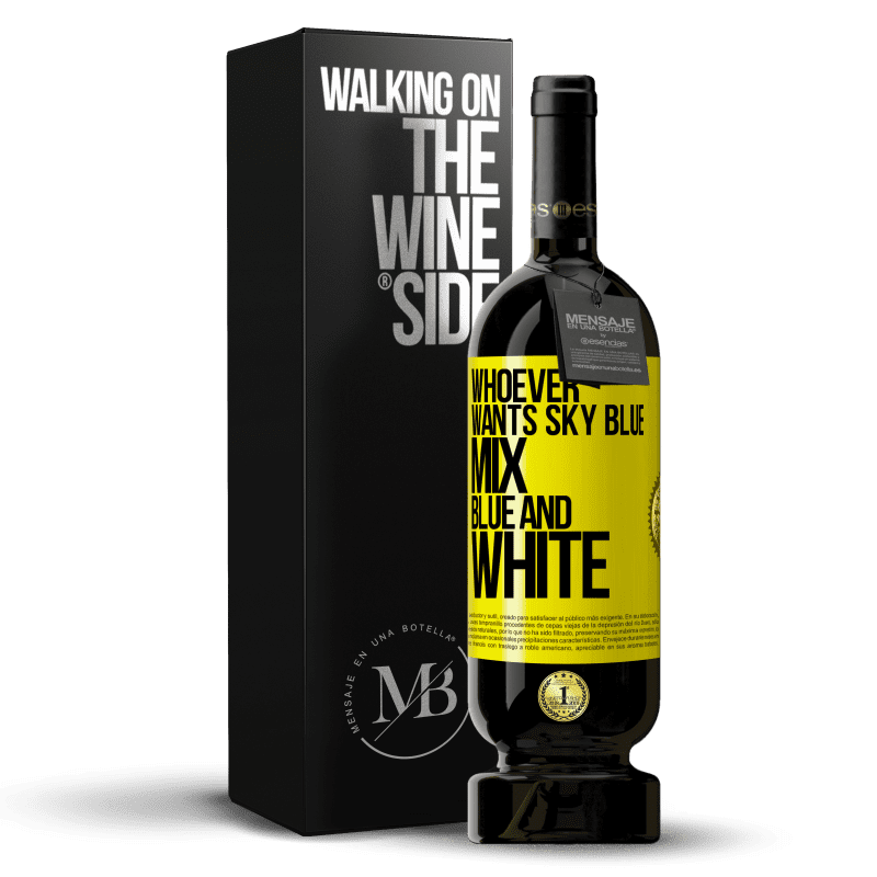 49,95 € Free Shipping | Red Wine Premium Edition MBS® Reserve Whoever wants sky blue, mix blue and white Yellow Label. Customizable label Reserve 12 Months Harvest 2014 Tempranillo
