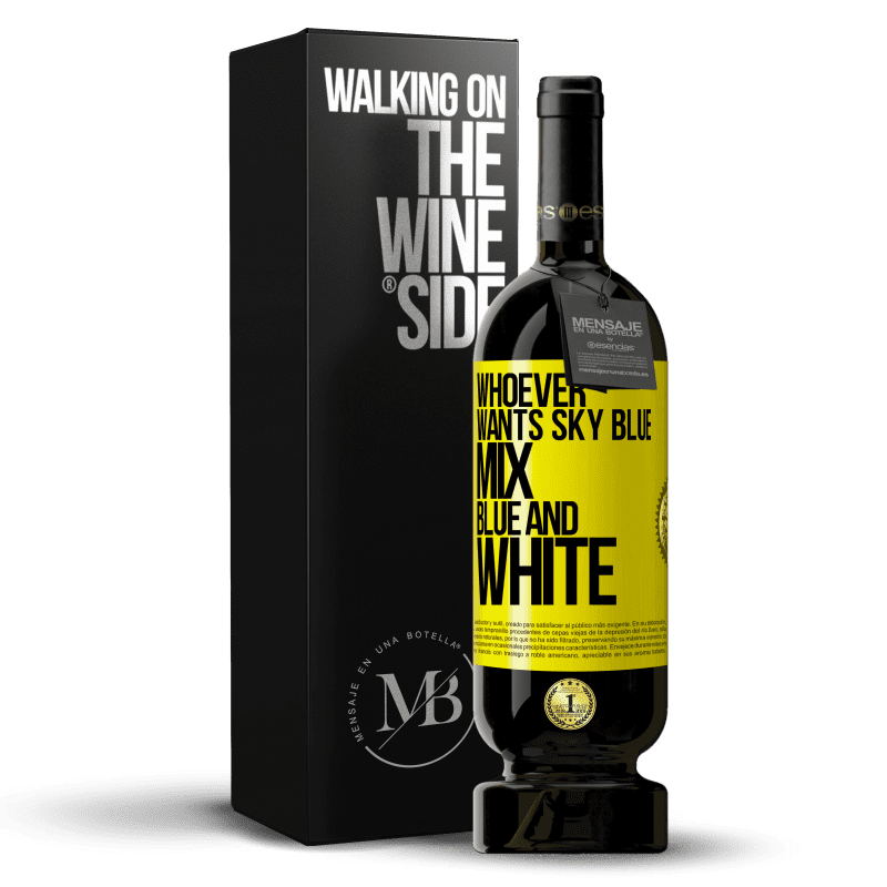 49,95 € Free Shipping | Red Wine Premium Edition MBS® Reserve Whoever wants sky blue, mix blue and white Yellow Label. Customizable label Reserve 12 Months Harvest 2016 Tempranillo