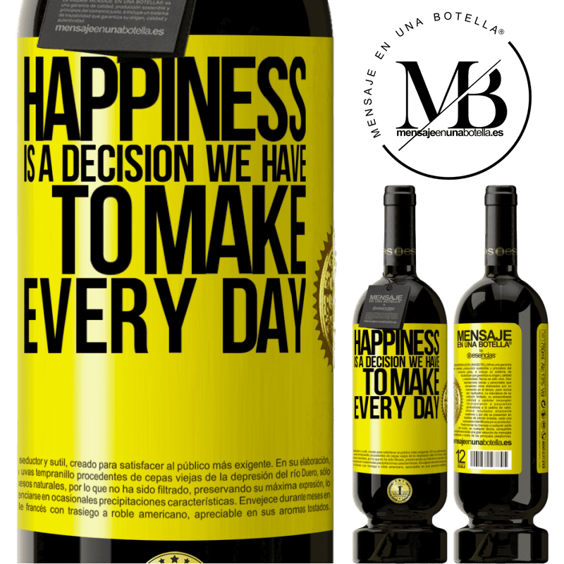 29,95 € Free Shipping | Red Wine Premium Edition MBS® Reserva Happiness is a decision we have to make every day Yellow Label. Customizable label Reserva 12 Months Harvest 2014 Tempranillo