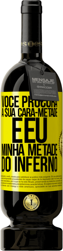 49,95 € | Vinho tinto Edição Premium MBS® Reserva Você procura a sua cara-metade e eu, minha metade do inferno Etiqueta Amarela. Etiqueta personalizável Reserva 12 Meses Colheita 2016 Tempranillo