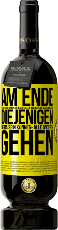 «Am Ende bleiben nur diejenigen, die da sein sollen, diejenigen , die da sein wollen und diejenigen die da sein können- Alle ande» Premium Ausgabe MBS® Reserve