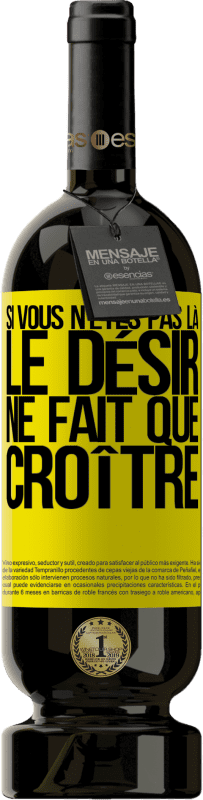 49,95 € Envoi gratuit | Vin rouge Édition Premium MBS® Réserve Si vous n'êtes pas là, le désir ne fait que croître Étiquette Jaune. Étiquette personnalisable Réserve 12 Mois Récolte 2016 Tempranillo