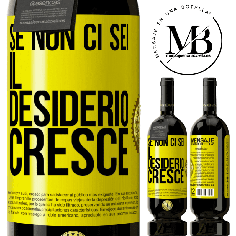 49,95 € Spedizione Gratuita | Vino rosso Edizione Premium MBS® Riserva Se non ci sei, il desiderio cresce Etichetta Gialla. Etichetta personalizzabile Riserva 12 Mesi Raccogliere 2015 Tempranillo