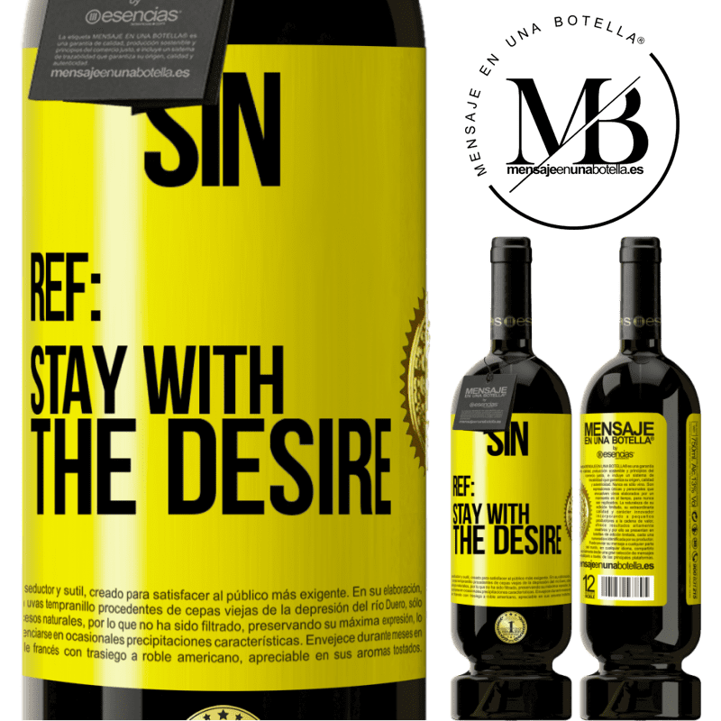 29,95 € Free Shipping | Red Wine Premium Edition MBS® Reserva Sin. Ref: stay with the desire Yellow Label. Customizable label Reserva 12 Months Harvest 2014 Tempranillo