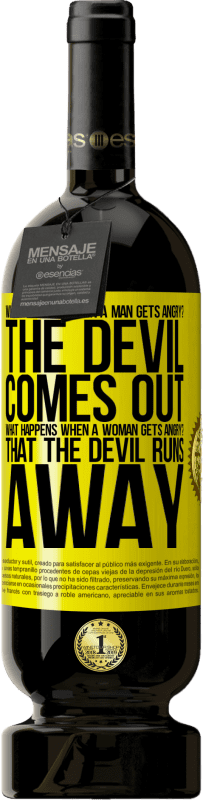 送料無料 | 赤ワイン プレミアム版 MBS® 予約する 男が怒るとどうなりますか？悪魔が出てきます。女性が怒るとどうなりますか？悪魔が逃げる 黄色のラベル. カスタマイズ可能なラベル 予約する 12 月 収穫 2016 Tempranillo