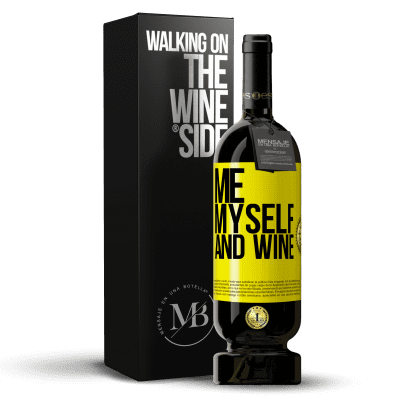 «Me, myself and wine» Premium Edition MBS® Reserve