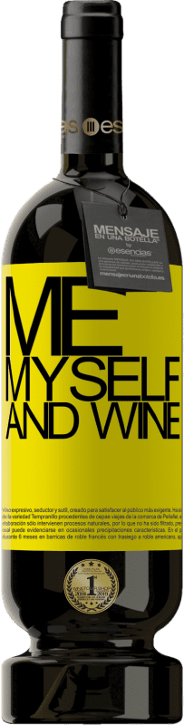 39,95 € 免费送货 | 红酒 高级版 MBS® Reserva Me, myself and wine 黄色标签. 可自定义的标签 Reserva 12 个月 收成 2015 Tempranillo