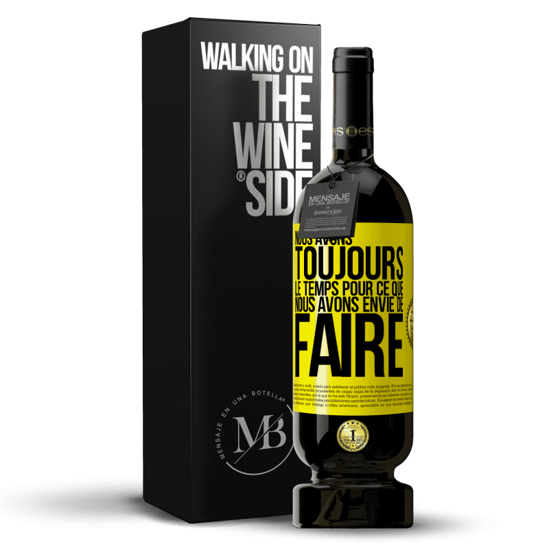 49,95 € Envoi gratuit | Vin rouge Édition Premium MBS® Réserve Nous avons toujours le temps pour ce que nous avons envie de faire Étiquette Jaune. Étiquette personnalisable Réserve 12 Mois Récolte 2015 Tempranillo