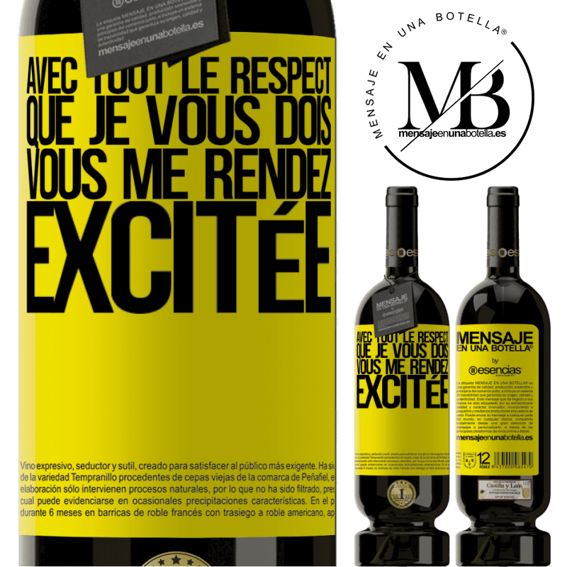 «Avec tout le respect que je vous dois, vous m'excitez» Édition Premium MBS® Réserve