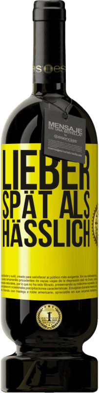 Kostenloser Versand | Rotwein Premium Ausgabe MBS® Reserve Lieber spät als hässlich Gelbes Etikett. Anpassbares Etikett Reserve 12 Monate Ernte 2016 Tempranillo
