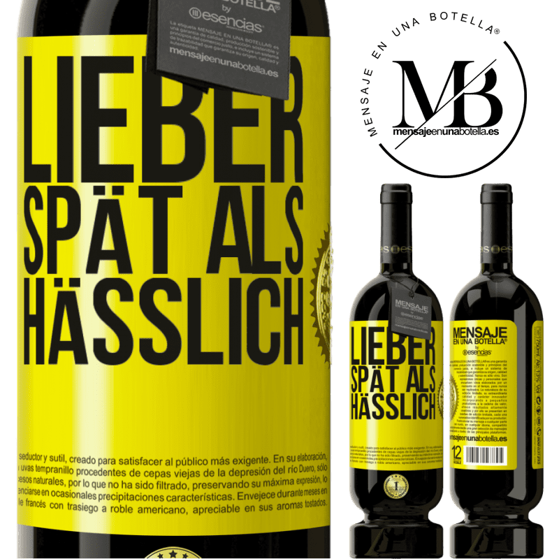 49,95 € Kostenloser Versand | Rotwein Premium Ausgabe MBS® Reserve Lieber spät als hässlich Gelbes Etikett. Anpassbares Etikett Reserve 12 Monate Ernte 2015 Tempranillo