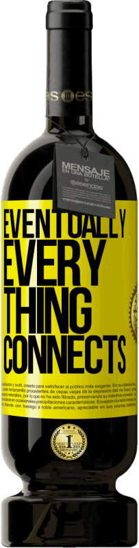 49,95 € Spedizione Gratuita | Vino rosso Edizione Premium MBS® Riserva Eventually, everything connects Etichetta Gialla. Etichetta personalizzabile Riserva 12 Mesi Raccogliere 2016 Tempranillo