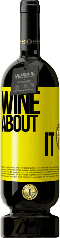 49,95 € | Красное вино Premium Edition MBS® Бронировать Wine about it Желтая этикетка. Настраиваемая этикетка Бронировать 12 Месяцы Урожай 2014 Tempranillo