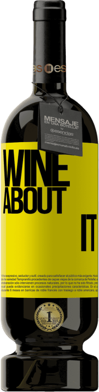 49,95 € | Vin rouge Édition Premium MBS® Réserve Wine about it Étiquette Jaune. Étiquette personnalisable Réserve 12 Mois Récolte 2014 Tempranillo