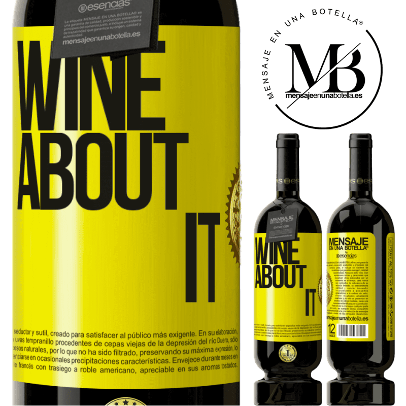 39,95 € Envío gratis | Vino Tinto Edición Premium MBS® Reserva Wine about it Etiqueta Amarilla. Etiqueta personalizable Reserva 12 Meses Cosecha 2015 Tempranillo