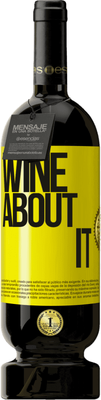 49,95 € | Rotwein Premium Ausgabe MBS® Reserve Wine about it Gelbes Etikett. Anpassbares Etikett Reserve 12 Monate Ernte 2014 Tempranillo