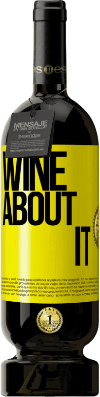 49,95 € | Vino rosso Edizione Premium MBS® Riserva Wine about it Etichetta Gialla. Etichetta personalizzabile Riserva 12 Mesi Raccogliere 2014 Tempranillo