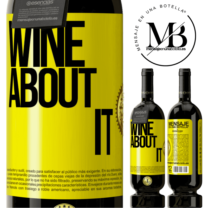 49,95 € Spedizione Gratuita | Vino rosso Edizione Premium MBS® Riserva Wine about it Etichetta Gialla. Etichetta personalizzabile Riserva 12 Mesi Raccogliere 2015 Tempranillo