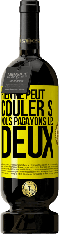 «Rien ne peut couler si nous pagayons les deux» Édition Premium MBS® Réserve