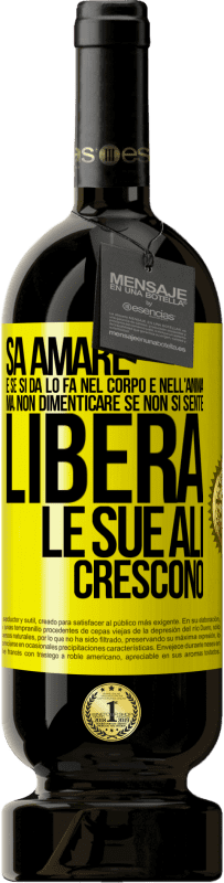 49,95 € | Vino rosso Edizione Premium MBS® Riserva Sa amare, e se si dona, lo fa nel corpo e nell'anima. Ma, non dimenticare, se non ti senti libero, le tue ali crescono Etichetta Gialla. Etichetta personalizzabile Riserva 12 Mesi Raccogliere 2015 Tempranillo