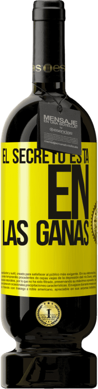 Envío gratis | Vino Tinto Edición Premium MBS® Reserva El secreto está en las ganas Etiqueta Amarilla. Etiqueta personalizable Reserva 12 Meses Cosecha 2016 Tempranillo