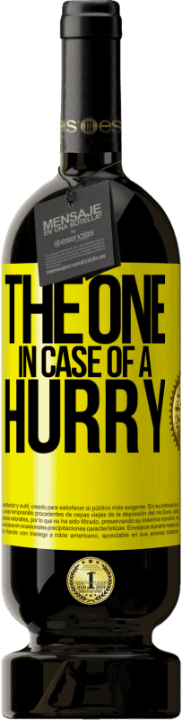 «The one in case of a hurry» Premium Ausgabe MBS® Reserve
