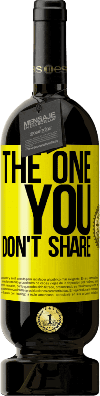 «The one you don't share» Premium Edition MBS® Бронировать